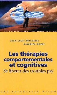 Livrenpoche : Les thérapies comportementales cognitives - Jean-Louis Monestès, Claudine Boyer - Livre