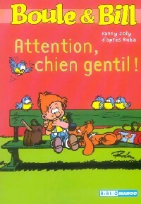 Livrenpoche : Boule et Bill : Attention, chien gentil - Fanny Joly - Livre