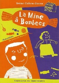 Livrenpoche : La mine à bonbecs - Irène Cohen-Janca - Livre
