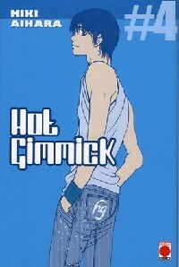 Livrenpoche : Hot gimmick Tome IV - Miki Aihara - Livre