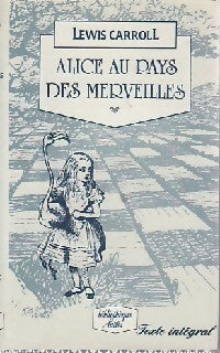 Livrenpoche : Alice au pays des Merveilles et autres contes... - Lewis Carroll - Livre