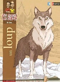 C'est pas sorcier d'être un loup - Marc Duquet - Livre