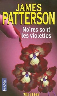 Livrenpoche : Noires sont les violettes - James Patterson - Livre