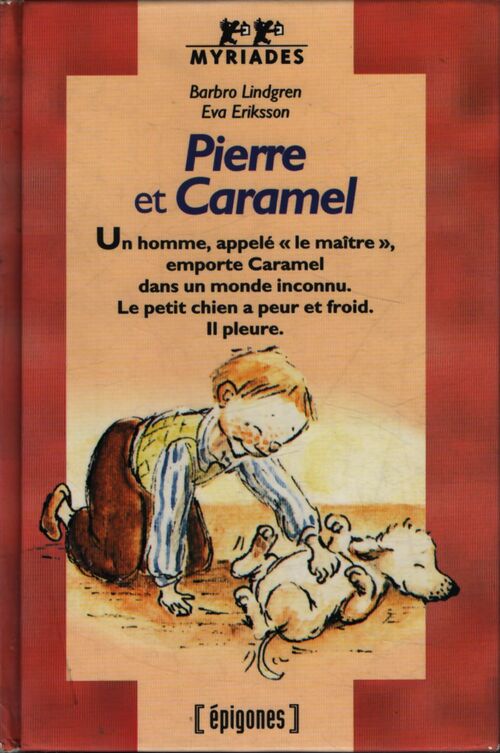 Pierre et Caramel - Barbro Lindgren - Livre