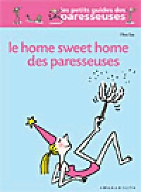 Livrenpoche : Le home sweet home des paresseuses - Olivia Toja - Livre