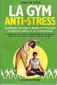 Livrenpoche : La gym anti-stress - Caroline Fellus - Livre