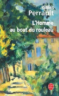 L'homme au bout du rouleau - Gilles Perrault - Livre