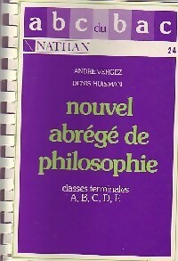 Livrenpoche : Nouvel abrégé de philosophie classes terminales A, B,C,D,E - André Vergez, Denis Huisman - Livre