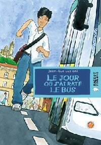 Livrenpoche : Le jour où j'ai raté le bus - Jean-Luc Luciani - Livre