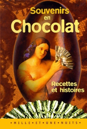 Livrenpoche : Souvenirs en chocolat : Recettes et histoires - Collectif - Livre