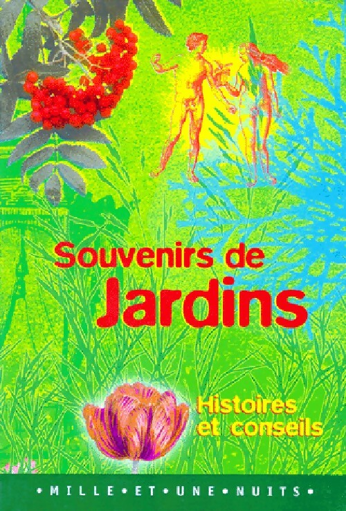 Livrenpoche : Souvenirs de jardin : Histoires et conseil - Marie-France Valéry - Livre