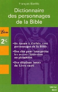 Livrenpoche : Dictionnaire des personnages de la Bible - François Bonfils - Livre