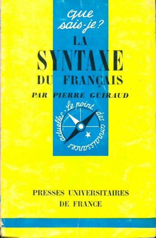 Livrenpoche : La syntaxe du français - Pierre Guiraud - Livre