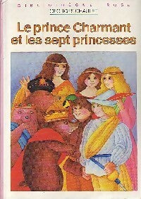 Livrenpoche : Le prince charmant et les sept princesses - Georges Chaulet - Livre