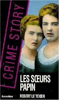 Livrenpoche : Les soeurs papin - Robert Le Texier - Livre