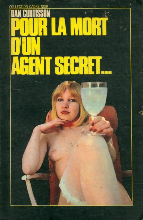 Livrenpoche : Pour la mort d'un agent secret - Dan Curtisson - Livre