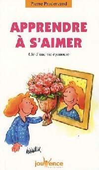 Livrenpoche : Apprendre à s'aimer - Pierre Pradervand - Livre