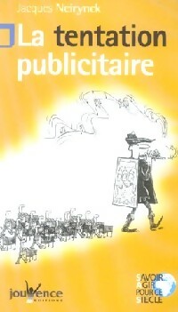Livrenpoche : La tentation publicitaire - Jacques Neirynck - Livre