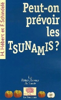 Peut-on prévoir les tsunamis ? - Hélène Hébert, François Schindelé - Livre