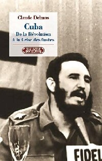 Livrenpoche : Cuba : De la Révolution à la crise des fusées - Claude Delmas - Livre