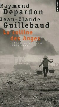 Livrenpoche : La colline des anges - Jean-Claude Guillebaud - Livre