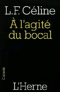 Livrenpoche : A l'agité du bocal - Louis-Ferdinand Céline - Livre