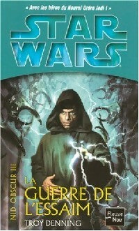Livrenpoche : Nid obscur Tome III : La guerre de l'essaim - Troy Denning - Livre