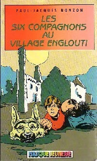 Livrenpoche : Les six compagnons au village englouti - Paul-Jacques Bonzon - Livre