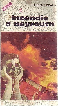 Livrenpoche : Incendie à Beyrouth - Laurent Braune - Livre