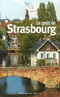 Livrenpoche : Le goût de Strasbourg - Collectif - Livre