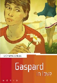 Livrenpoche : Gaspard in love - Stéphane Daniel - Livre