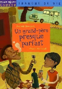 Livrenpoche : Un grand-père presque parfait - Benoît Broyart - Livre