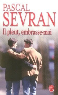 Livrenpoche : Il pleut, embrasse-moi - Pascal Sevran - Livre