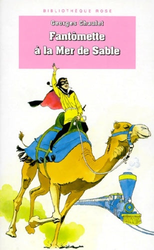 Livrenpoche : Fantômette à la mer de sable - Georges Chaulet - Livre