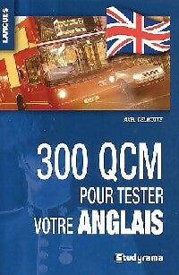 Livrenpoche : 300 QCM pour tester votre anglais - Axel Delmotte - Livre