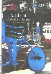 Livrenpoche : Art brut - Laurent Danchin - Livre
