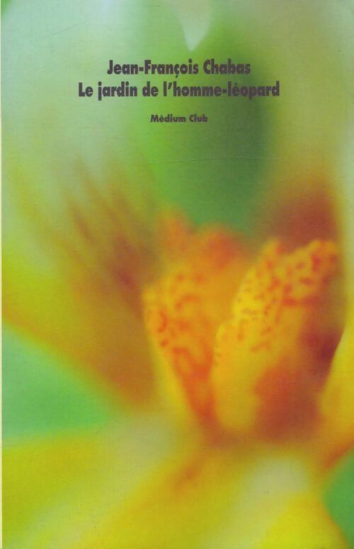 Livrenpoche : Le jardin de l'homme-léopard - Jean-François Chabas - Livre