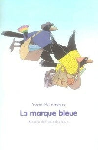 Livrenpoche : La marque bleue - Yvan Pommaux - Livre