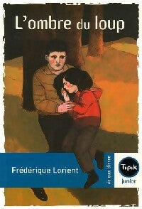 Livrenpoche : L'ombre du loup - Frédérique Lorient - Livre