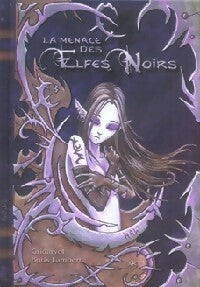 Livrenpoche : La menace des elfes noirs - Alain Kerlidou, Boris Lambert - Livre