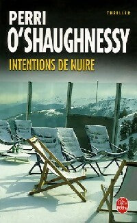 Livrenpoche : Intentions de nuire - Perri O'Shaughnessy - Livre