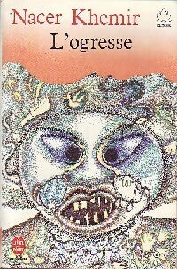 Livrenpoche : L'ogresse - Nacer Khemir - Livre