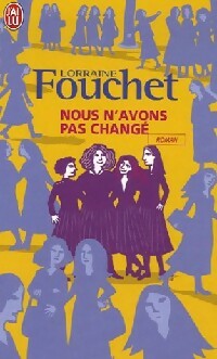 Livrenpoche : Nous n'avons pas changé - Lorraine Fouchet - Livre