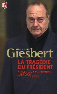 Livrenpoche : La tragédie du président - Franz-Olivier Giesbert - Livre