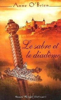 Livrenpoche : Le sabre et le diadème - Anne O'Brien - Livre