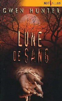 Livrenpoche : Lune de sang - Gwen Hunter - Livre