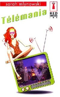 Livrenpoche : Télémania - Sarah Mlynoswski - Livre