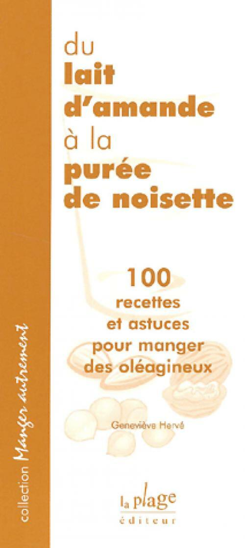Livrenpoche : Du lait d'amande à la purée de noisette - Geneviève Hervé - Livre
