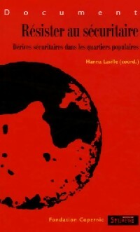 Livrenpoche : Résister au sécuritaire. Dérives sécuritaires dans les quartiers populaires - Hanna Laville - Livre