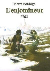 Livrenpoche : L'enjomineur Tome II : 1793 - Pierre Bordage - Livre